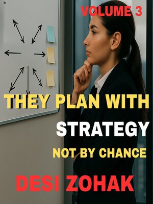 cover image of They Plan with Strategy, Not by Chance